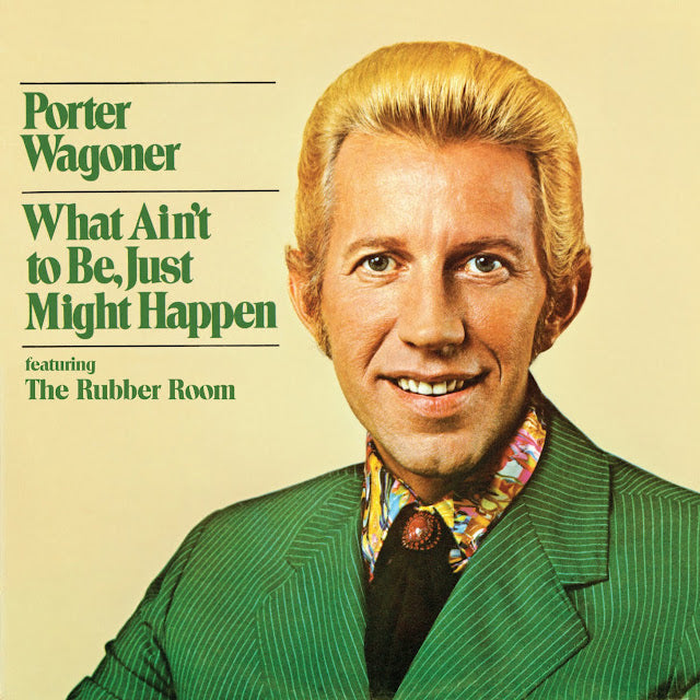 mister inaluxe + porter wagoner
